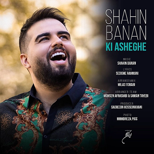 Cover artwork for Ki Asheghe by Shahin Banan